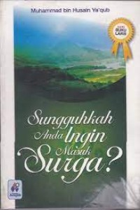 Sungguhkah Anda Ingin Masuk Surga?