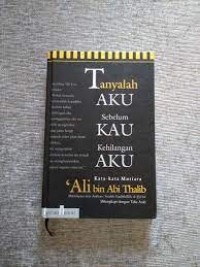 Tanyalah Aku Sebelum Kau Kehilangan Aku