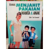 Tehnik Menjahit Pakaian Wanita & Anak