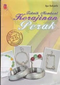 Teknik Membuat Kerajinan Perak