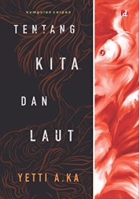 Tentang Kita dan Laut