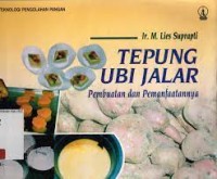 Tepung Ubi Jalar Pembuatan dan Pemanfaatannya