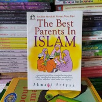 The Best Parents In ISLAM