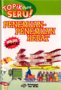 Topik Paling Seru Penemuan - Penemuan Hebat