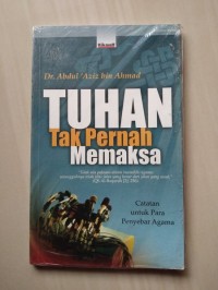 Tuhan Tak Pernah Memaksa