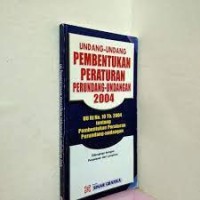 Undang - Undang Pembentukan Peraturan Perundang - Undangan 2004