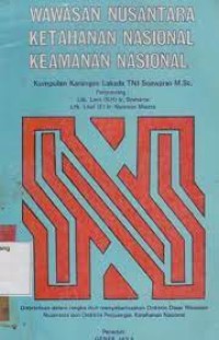 Wawasan Nusantara Ketahanan Nasional Keamanan Nasional