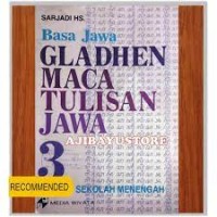 Image of Basa Jawa Gladhen Maca Tulisan Jawa 3 (Kanggo Sekolah Menengah)