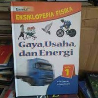 Image of Ensiklopedia Fisika Gaya, Usaha, dan Energi