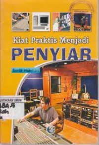 Image of Kiat Praktis Menjadi Penyiar