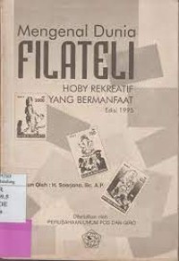 Image of Mengenal Dunia Filateli