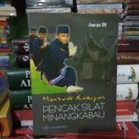 Image of Menguak Rumpun Pencak Silat Minangkabau