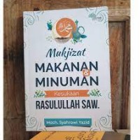 Image of Mukjizat Makanan & Minuman Kesukaan Rasullullah SAW