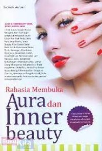 Image of Rahasia Membuka Aura dan Inner Beauty